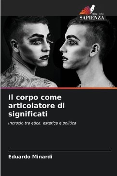 Il corpo come articolatore di significati - Minardi, Eduardo