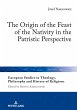 The Origin of the Feast of the Nativity... - Bild 1