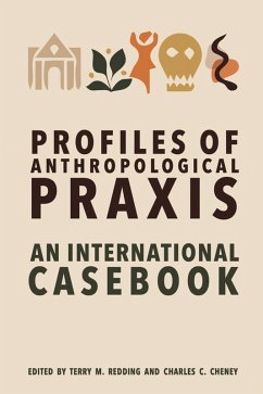 Profiles of Anthropological Praxis (eBook, ePUB)