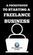 A Pocket Guide to Starting a Freelance... - Bild 1