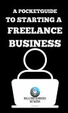 A Pocket Guide to Starting a Freelance Business (eBook, ePUB)