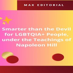 Smarter than the Devil for LGBTQIA+ People, under the Teachings of Napoleon Hill (eBook, ePUB) - Editorial, Max