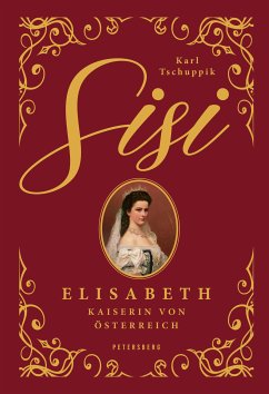 Sisi (eBook, ePUB) - Tschuppik, Karl