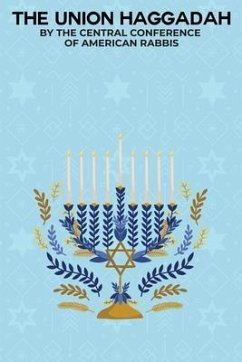 The Union Haggadah (eBook, ePUB) - Of American Rabbis, Central Conference