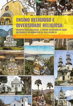 ENSINO RELIGIOSO E DIVERSIDADE RELIGIOSA (eBook, ePUB) - Tostes, Patrícia da Silva Gouvêa
