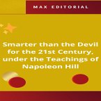 Smarter than the Devil for the 21st Century, under the Teachings of Napoleon Hill (eBook, ePUB)