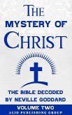 The Mystery of Christ the Bible Decoded by Neville Goddard (eBook, ePUB)