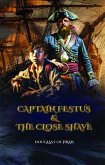 Captain Festus and the Close Shave (eBook, ePUB)