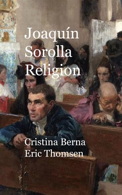 Joaquín Sorolla Religion (eBook, ePUB) - Berna, Cristina; Thomsen, Eric