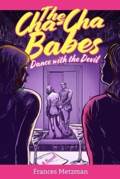The Cha Cha Babes Dance with the Devil (eBook, ePUB) - Metzman, Frances