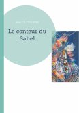 Le conteur du Sahel (eBook, ePUB) Le conteur du Sahel (eBook, ePUB)