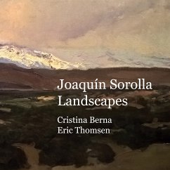 Joaquín Sorolla Landscapes (eBook, ePUB) - Berna, Cristina; Thomsen, Eric