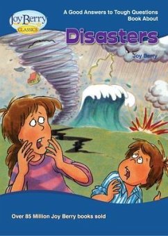 Good Answers to Tough Questions about Disasters (eBook, ePUB) - Berry, Joy