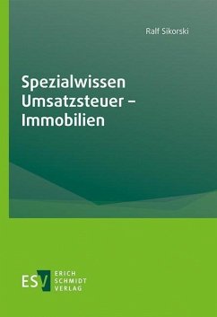 Spezialwissen Umsatzsteuer - Immobilien (eBook, PDF) - Sikorski, Ralf