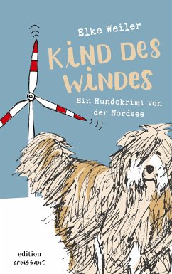 Kind des Windes (eBook, ePUB) - Weiler, Elke
