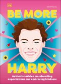 Be More Harry Styles (eBook, ePUB)