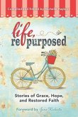 Life, Repurposed (eBook, ePUB)