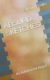 Absurd Sketches: An Adolescent Angst (eBook, ePUB)