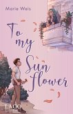 To My Sunflower (eBook, ePUB)