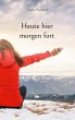 Heute hier morgen fort (eBook, ePUB) - Bild 1