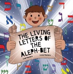 The Living Letters of the Aleph-Bet (eBook, ePUB) - Masters, Lindi