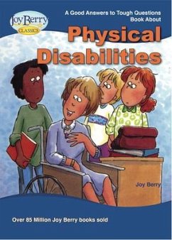 Good Answers to Tough Questions about Physical Disabilities (eBook, ePUB) - Berry, Joy