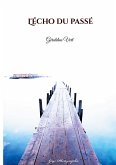 L'écho du passé (eBook, ePUB)