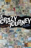 A Crazy Journey (And Finding My True Identity)) (eBook, ePUB) A Crazy Journey (And Finding My True Identity)) (eBook, ePUB)