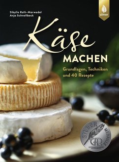 Käse machen (eBook, ePUB) - Roth-Marwedel, Sibylle; Schnellbeck, Anja