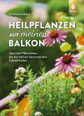 Heilpflanzen auf meinem Balkon (eBook, ePUB)