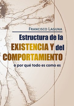Estructura de la Existencia y del Comportamiento (eBook, ePUB) - Laguna Salueña, Francisco
