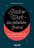 Shadow Work - das Selbstliebe-Journal (eBook, ePUB)