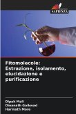 Fitomolecole: Estrazione, isolamento, elucidazione e purificazione