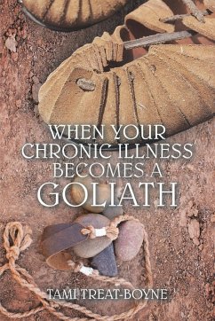 When Your Chronic Illness Becomes a Goliath - Treat-Boyne, Tami