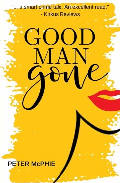 GOOD MAN GONE - Mcphie, Peter