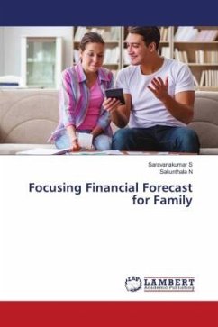 Focusing Financial Forecast for Family - S, Saravanakumar;N, Sakunthala