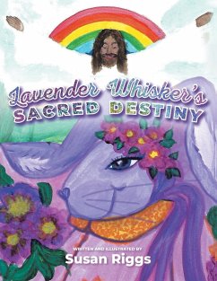 Lavender Whisker's Sacred Destiny - Riggs, Susan