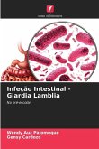 Infeção Intestinal - Giardia Lamblia