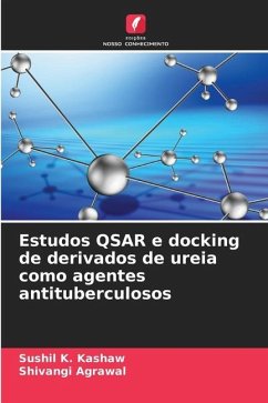 Estudos QSAR e docking de derivados de ureia como agentes antituberculosos - Kashaw, Sushil K.;Agrawal, Shivangi