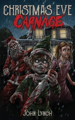 Christmas Eve Carnage - Lynch, John