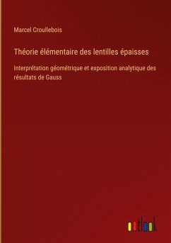 Théorie élémentaire des lentilles épaisses