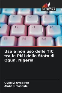 Uso e non uso delle TIC tra le PMI dello Stato di Ogun, Nigeria - Oyediran, Oyebiyi;Omoshule, Alaba