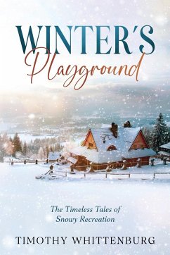Winter's Playground - Whittenburg, Timothy