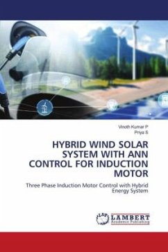 HYBRID WIND SOLAR SYSTEM WITH ANN CONTROL FOR INDUCTION MOTOR - P, Vinoth Kumar;S, Priya