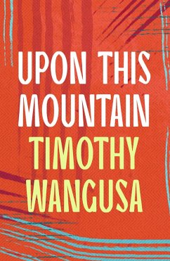 Upon This Mountain (eBook, ePUB) - Wangusa, Timothy