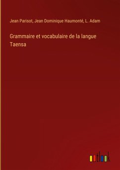 Grammaire et vocabulaire de la langue Taensa