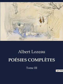 POÉSIES COMPLÈTES - Lozeau, Albert