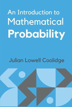 An Introduction to Mathematical Probability - Coolidge, Julian Lowell