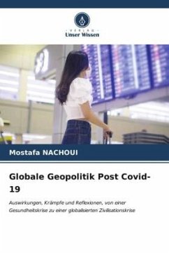 Globale Geopolitik Post Covid-19 - Nachoui, Mostafa