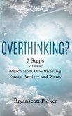 OVERTHINKING? OVERTHINKING?